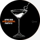 Afro Dub - The More I Wait