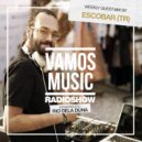 Escobar (TR) - Vamos Radio Show By Rio Dela Duna #472 Guest Mix By Escobar (TR) (Radio Show)