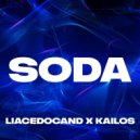 LiaceDocand & KAILOS - Soda ()