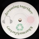 Kharma Factory - Dreaming Together