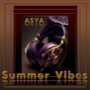 ASYA - Summer Vibes (Mix)