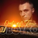 DJ Boyko - Out Of Time (Extended Mix)