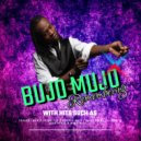 Bujo Mujo - Shiwelele