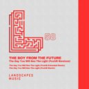 The Boy from the Future - Light Remixed (Foxhill Extended Remix)