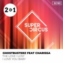 Ghostbusterz, Charissa - The Love I Lost