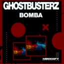 Ghostbusterz - Bomba