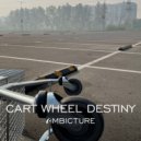 Ambicture - Cart Wheel Destiny ()