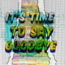 Андрей Гучков - It\'s time to say goodbye ()