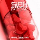 Siah Bandz - More Then Love ()
