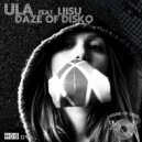 ULA & Liisu - Daze of Disko (feat. Liisu)