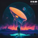 it is Jev - Lost in U (Original Mix)
