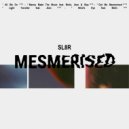 Sl8r - Got Me Mesmerised (Original Mix)