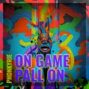 Phonkyrie - On Game Pall On ()
