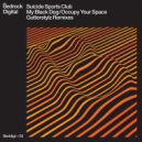 Suicide Sports Club - My Black Dog (Gutterstylz alternative dub remix)