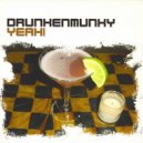 Drunkenmunky - Yeah