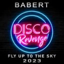 Babert - Fly Up To The Sky