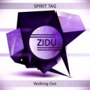 Spirit Tag - Walking Out (Original Mix)