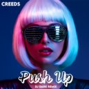 Creeds - Push Up (Dj Dark Remix) (Extended)