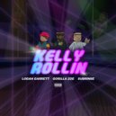 Logan Garrett & Subrinse & Gorilla Zoe - Kelly Rollin (feat. Gorilla Zoe)