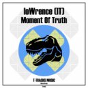 loWrence (IT) - Moment Of Truth ()