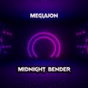 Meglajon - Midnight Bender