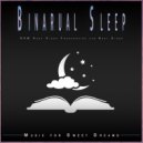 Sweet Dreams Universe & Music for Sweet Dreams & Binaural Beats Sleep - Help Me Fall Asleep Music ()