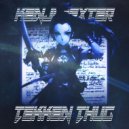 KENJI DEXTER - TEKKEN THUG ()