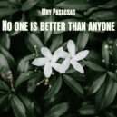 Mry Pasacsac - No one is better than anyone (Original Mix)
