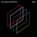 John Digweed & Nick Muir - Raise