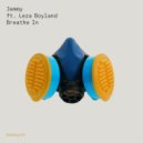 Jemmy feat Leza Boyland - Breathe In (Zombies In Miami remix)