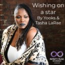 Yooks & Tasha LaRae - Wishing On A Star