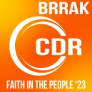 Brrak - Faith In The People \'23 (Jack The Stripper Radio Remix)