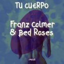 Franz Colmer, Bed Roses - Tu Cuerpo (Extended Mix)