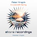 Peter Krejcik - In Love With Spring (Extended Mix)