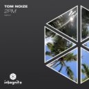 Tom Noize - 2PM (Extended Mix)