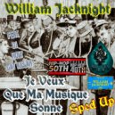 William Jacknight & Dj Holy Cat Killah - Je Veux Que Ma Musique Sonne (feat. Dj Holy Cat Killah) (Sped Up)
