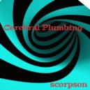 Scorpson - Cerebral Plumbing (Original Mix)