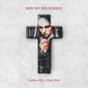 Calem OG & Diez Dee - She So Religious ()