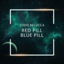 Todd Belucca - Red Pill Blue Pill