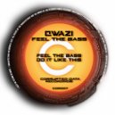 Qwazi905 - Feel The Bass (Original Mix)