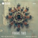 Mattia Nicoletti & Nicola Artico - Frame Two (Vocal Mix)
