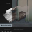 LÜRUM - Calm Down (Progressive Mix) (Original Mix)