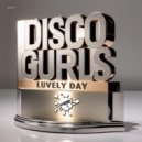 Disco Gurls - Luvely Day