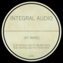 Jay Ward - Blinding Lights