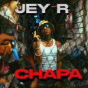 Jey R - Chapa ()