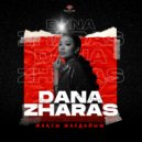 Dana Zharas - Жақсы Жағдайым (Original Mix)