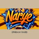 Ephraim Ward - Narye (Original Mix)