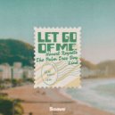 Honest Regrets & The Palm Tree Boy & Lind - Let Go Of Me ()