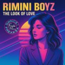 Rimini Boyz - The Look of Love (Original Mix)