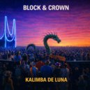 Block & Crown - Kalimba de Luna (Original Mix)